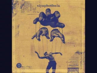 Felo Le Tee & Dj Maphorisa  Siyaphothula feat. Scotts Maphuma & Dladla Mshunqisi Mp3 Download