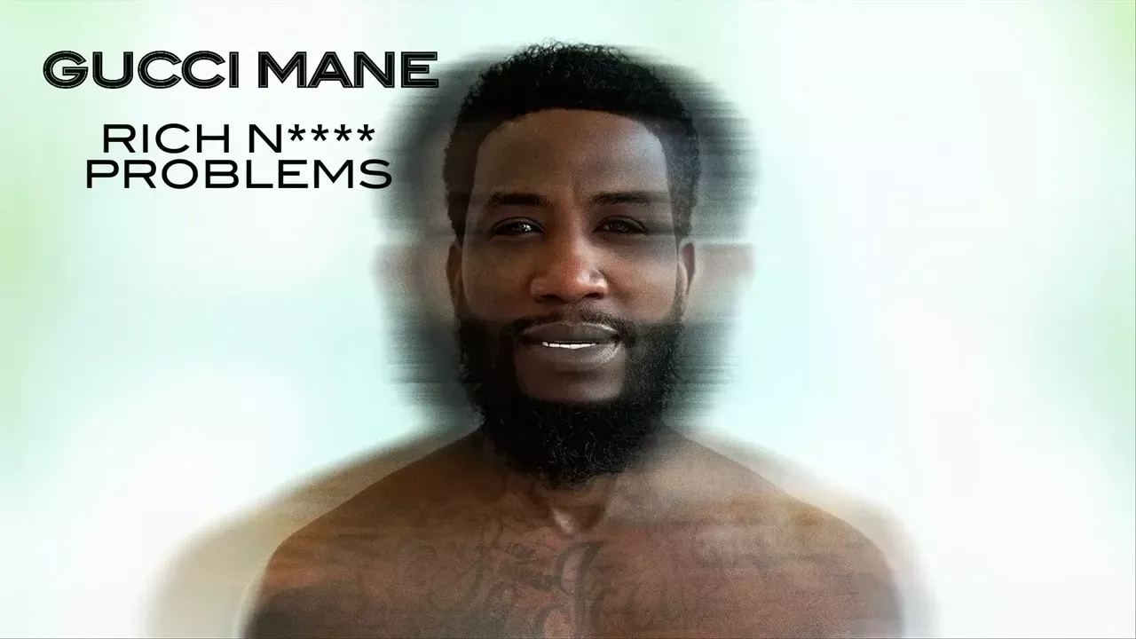 Gucci Mane Rich Nigga Problems Mp3 Download