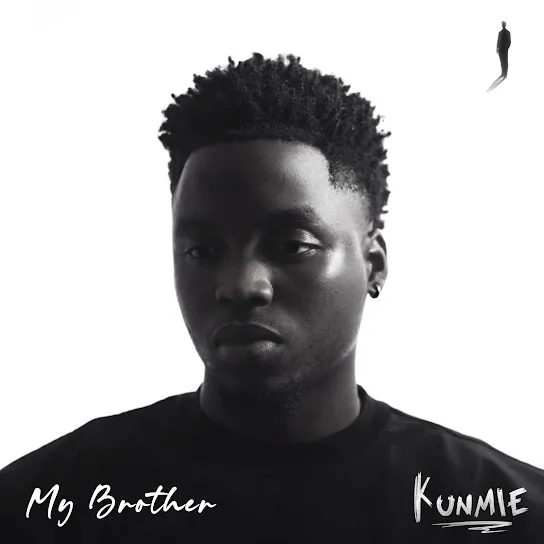 Kunmie  My Brother Mp3 Download