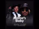 Nelson Tivane x Makhadzi  Mama’s Baby Mp3 Download