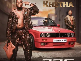 Olefied Khetha  325 Mp3 Download