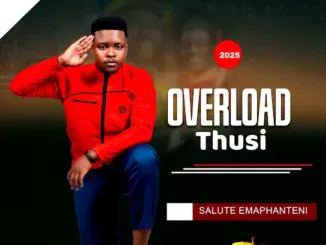 Overload Thusi  Uzongiqoma Mpilo Mp3 Download
