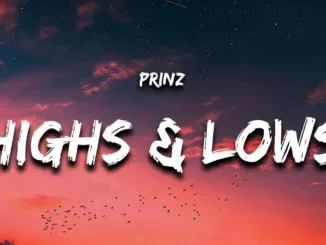 Prinz  Highs & Lows "you know that i'll be there for the highs and lows" Mp3 Download