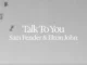 Sam Fender  Talk to You Ft. Elton John Mp3 Download