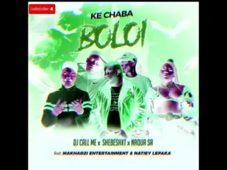 Shebeshit  nkampane, ke chaba boloi, lerato le fedile Mp3 Download
