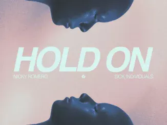 Sick Individuals  Hold On ft. Nicky Romero Mp3 Download