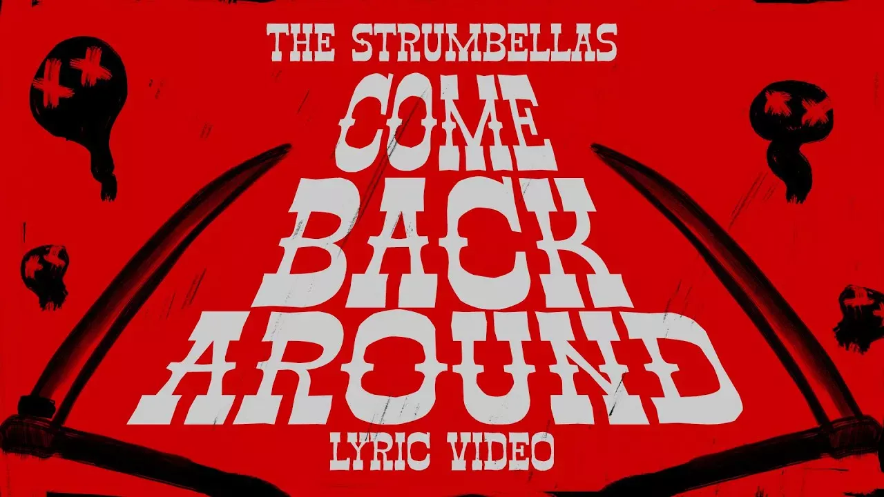 The Strumbellas  Come Back Around Mp3 Download