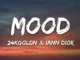 24kGoldn  Mood (Lyrics) ft. Iann Dior Mp3 Download