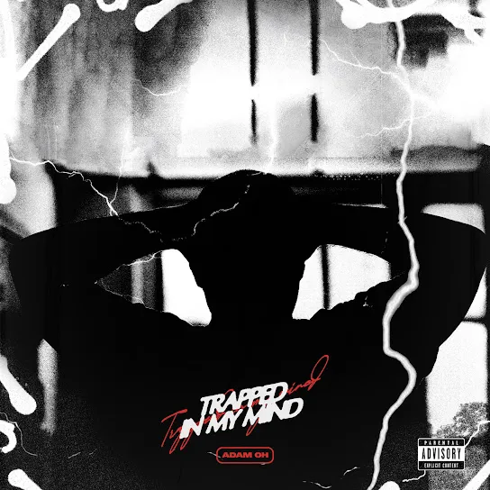 Adam Oh  TRAPPED IN MY MIND Mp3 Download