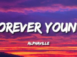Alphaville  Forever Young Mp3 Download