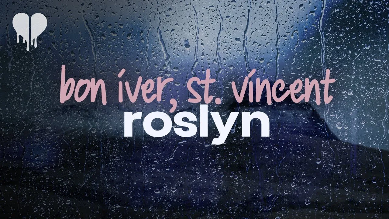 bon iver, st. vincent  roslyn (lyrics) Mp3 Download