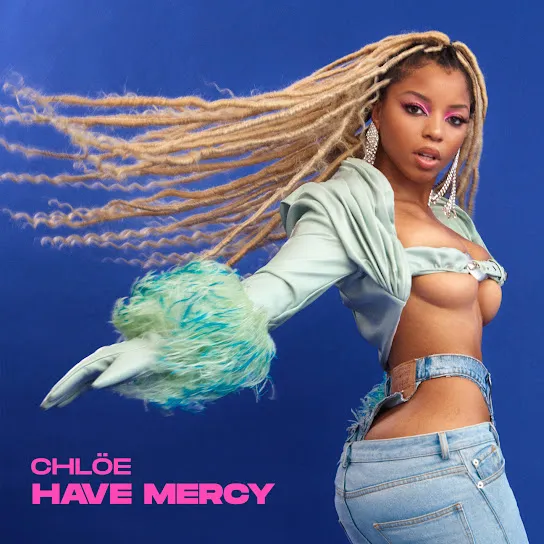 Chlöe Have Mercy Mp3 Download