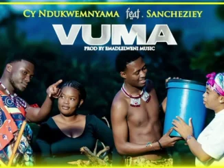 Cy Ndukwemnyama  Cy Ndukwemnyama  Vuma ft. Sancheziey) (Official Audio Mp3 Download