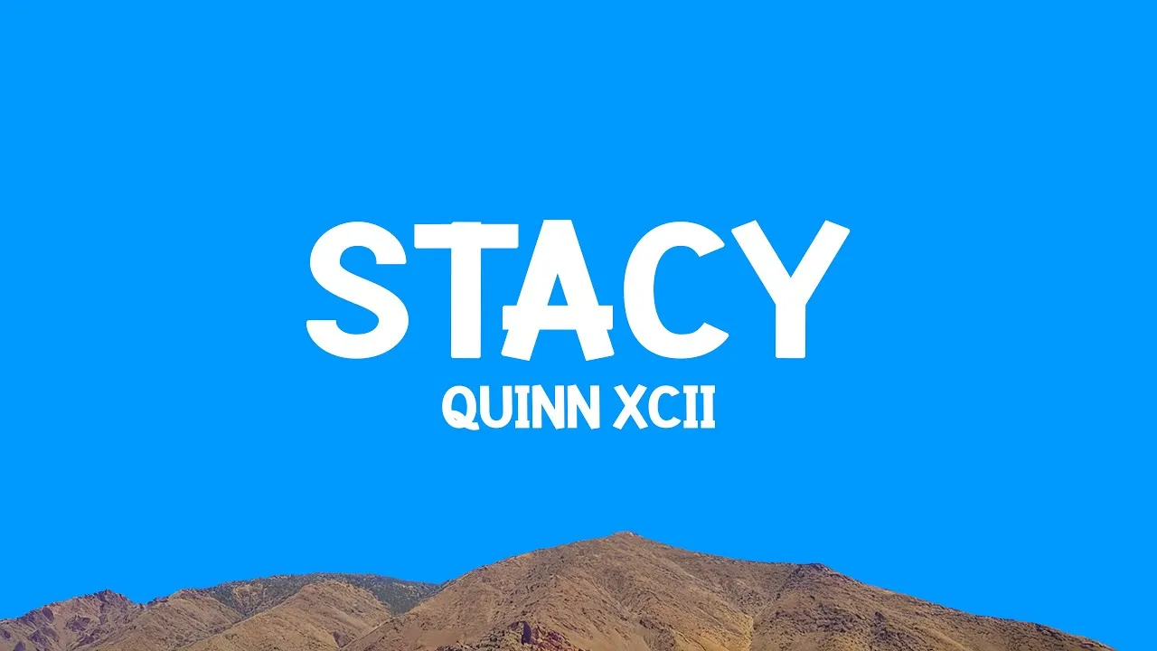 Dan Music  @QuinnXCII  Stacy (Lyrics) Mp3 Download