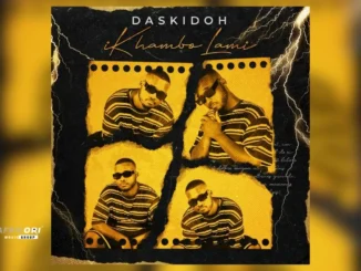 Daskidoh  Daskidoh  Ngingowakho (Official Audio) Mp3 Download