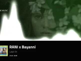 De Music Playlists  RANI x Bayanni  Lean In Mp3 Download