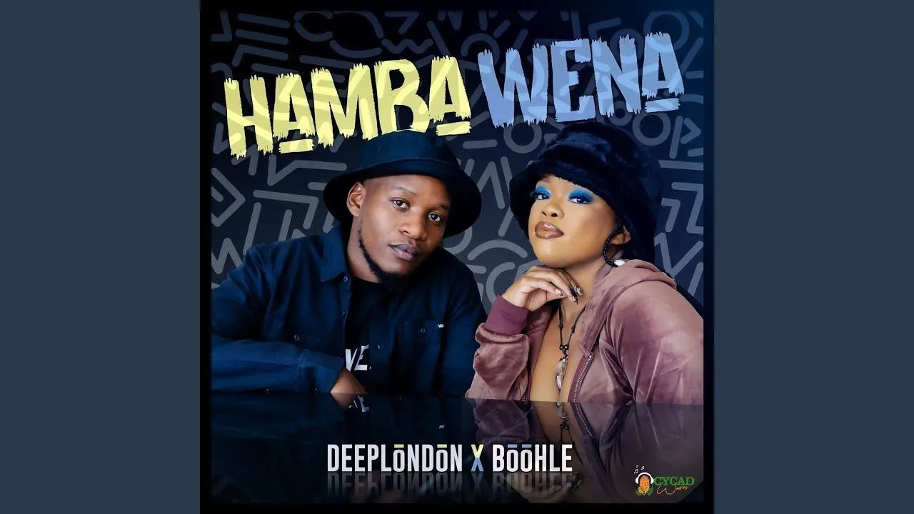 Deep London & Boohle  Hamba Wena Mp3 Download