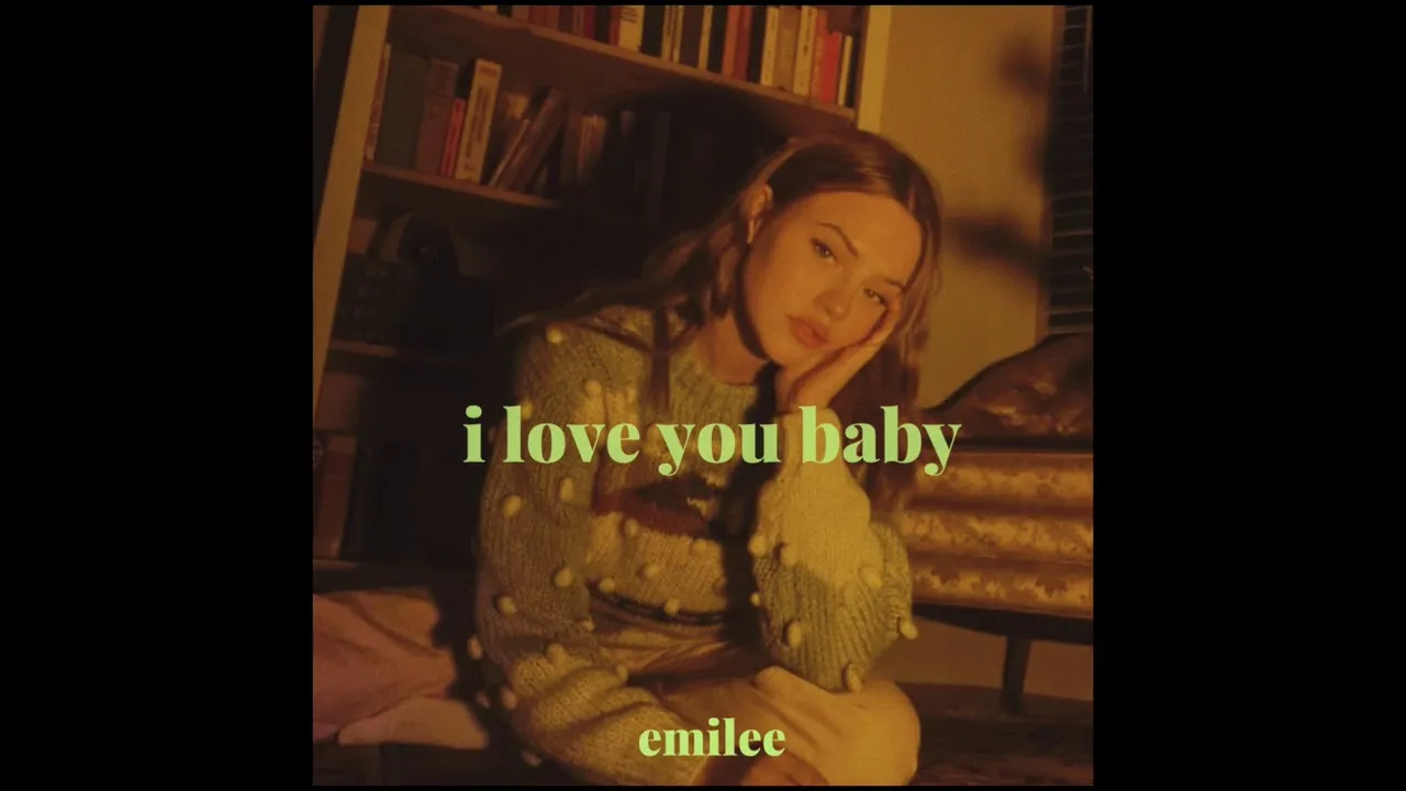 Emilee  i love you baby Mp3 Download