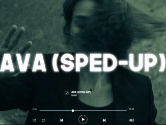 Famy  Ava (Speed Up Tiktok Version) | Lyrics Mp3 Download