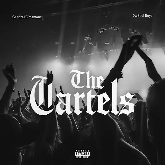 General C'mamane The Cartels ft. Da Soul Boyz Mp3 Download