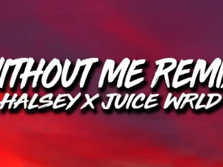 Halsey, Juice Wrld  Without Me REMIX (Lyrics) Mp3 Download