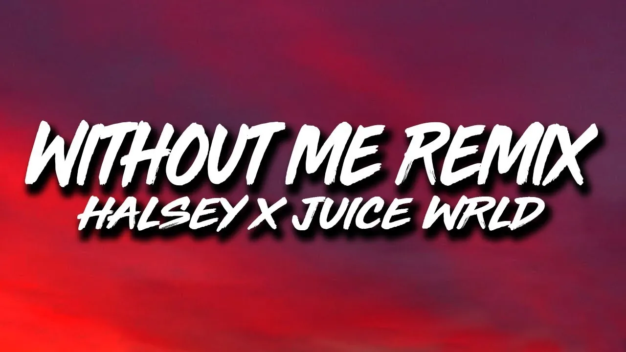 Halsey, Juice Wrld  Without Me REMIX (Lyrics) Mp3 Download