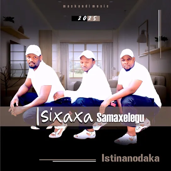 ISIXAXA SAMAXELEGU  Akekho ofana nawe Mp3 Download