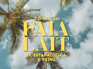 J.O Stylah  Faia Lait ft. ESTAPACIFICA & REINZ Mp3 Download