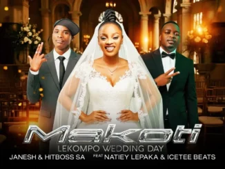 Janesh  Makoti (Lekompo Wedding Day) ft. Hitboss SA, Natiey Lepaka & IceTee Beats Mp3 Download