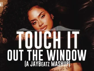 Kehlani & dvsn  Touch It Out the Window (A JAYBeatz Mashup) Mp3 Download
