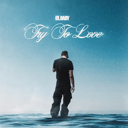 Lil Baby  Try To Love Mp3 Download