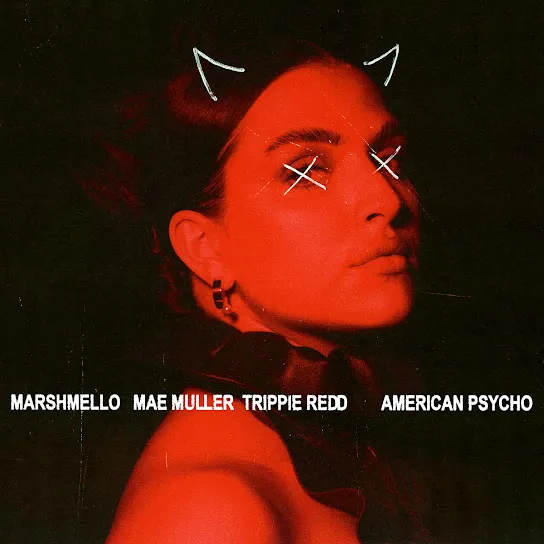 Marshmello  American Psycho ft. Mae Muller & Trippie Redd Mp3 Download