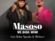 Masoso  We Baba Wami ft. Babo Ngcobo & Mabuyi Mp3 Download
