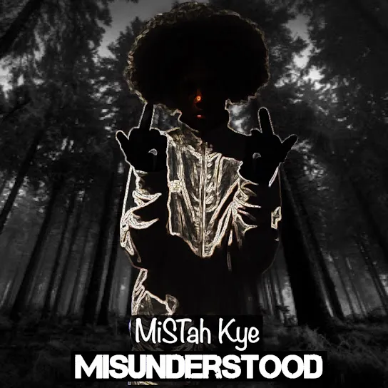 MiSTah Kye Misunderstood Mp3 Download