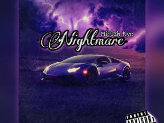 MiSTah Kye  Nightmare Mp3 Download