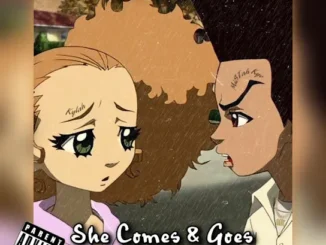 MiSTah Kye  She Comes & Goes Mp3 Download