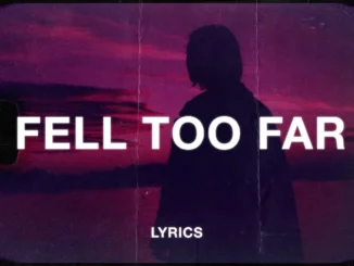 Nick Bonin  Fell Too Far (Lyrics) Mp3 Download