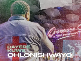Oncemore Six  Ohlonishwayo Mp3 Download