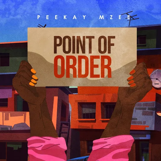 Peekay Mzee Point Of Order Mp3 Download