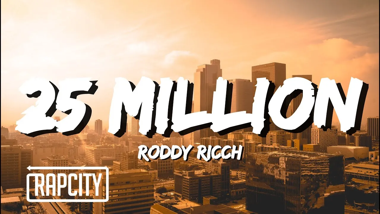 Rap City Roddy Ricch 25 million (Lyrics) Mp3 Download