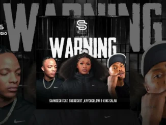 Shandesh  Warning ft. Shebeshxt, King Salah & Kaycherlow NLL Mp3 Download