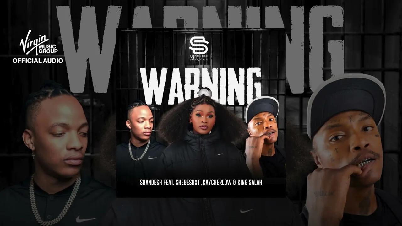 Shandesh  Warning ft. Shebeshxt, King Salah & Kaycherlow NLL Mp3 Download
