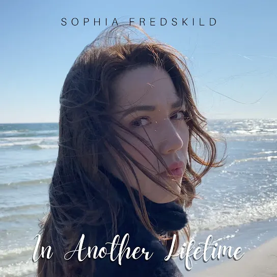 Sophia Fredskild  In Another Lifetime Mp3 Download