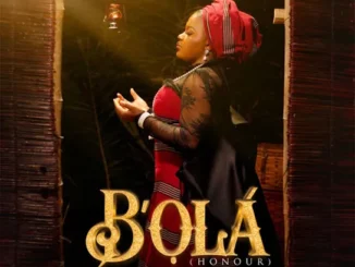 Sunmisola Agbebi  B'Ola (Honour) Mp3 Download