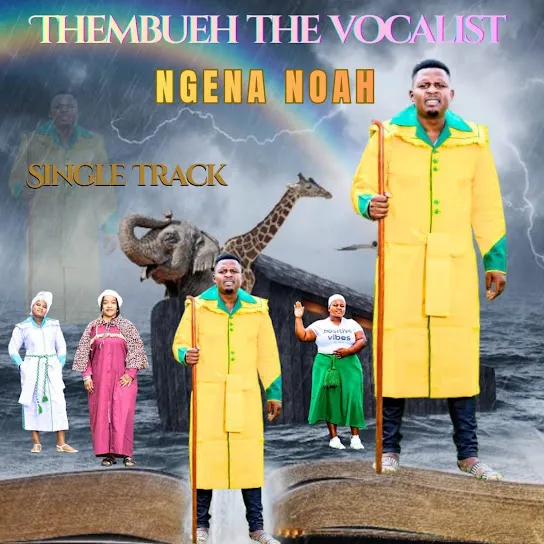 Thembueh the Vocalist  Ngena Noah Mp3 Download