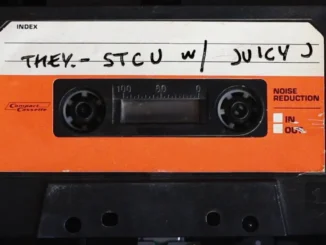THEY.  STCU ft. Juicy J Mp3 Download