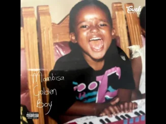 Touchline  Mambisa Golden Boy New Album Zip 2025 Mp3 Download