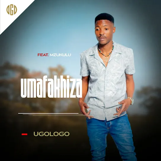 Umafakhiza Mfeka Ugologo ft. Mzukulu Mp3 Download