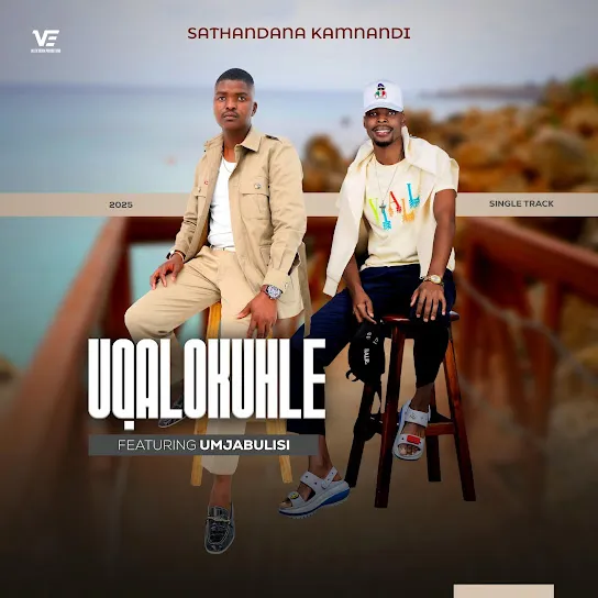 UQalokuhle Sathandana Kamnandi Mp3 Download