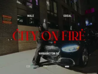 Wale  City on Fire  [Official Audio] ft. Odeal Mp3 Download